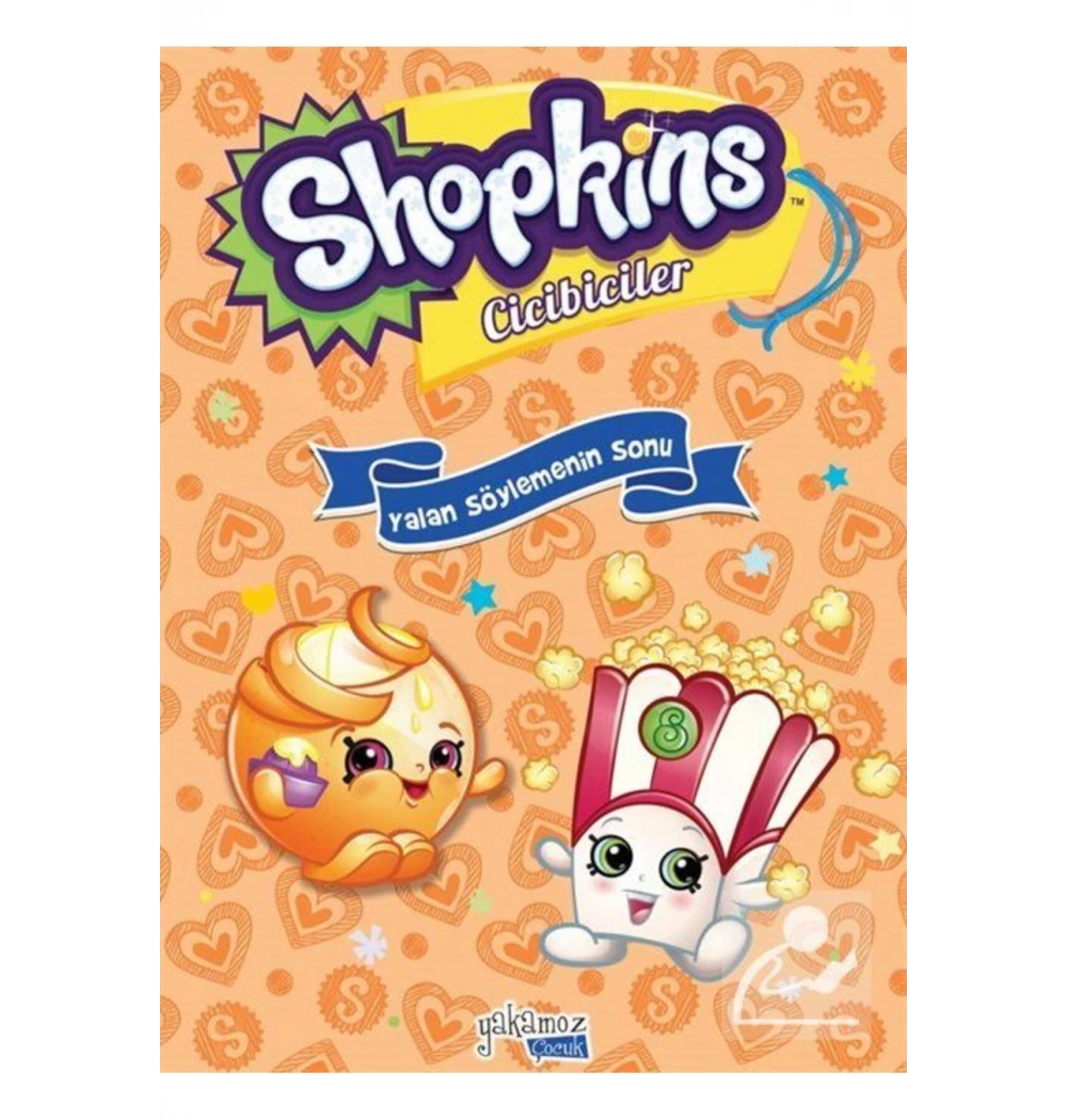 Shopkins Cicibiciler Yalan Söylemenin Sonu Ciltli Yakamoz