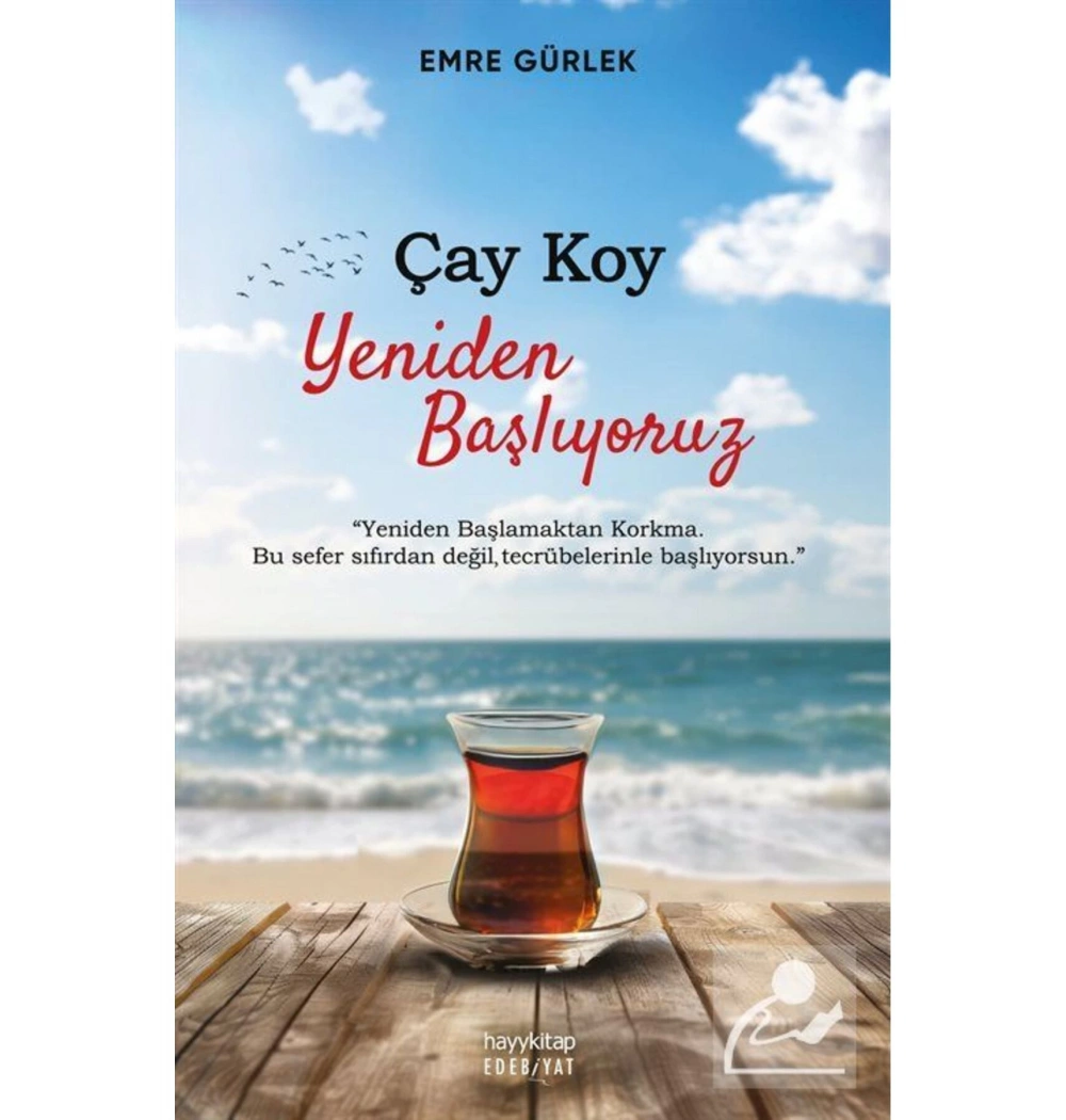 Çay Koy Yeniden Başlıyoruz  Emre Gürlek  Hayykitap