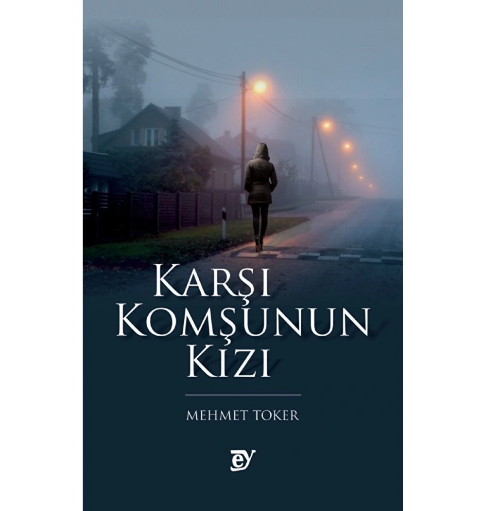 Karşı Komşunun Kızı  Mehmet Toker  Ey Yayınları