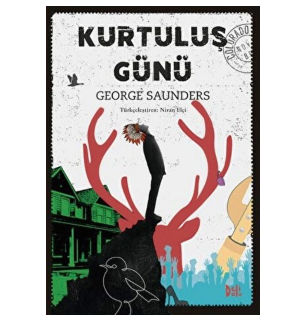 Kurtuluş Günü  George Saunders  Delidolu