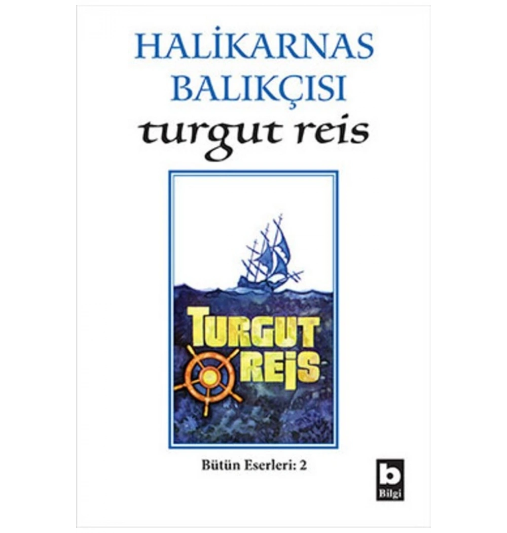 Turgut Reis Halikarnas Balıkçısı Bilgi