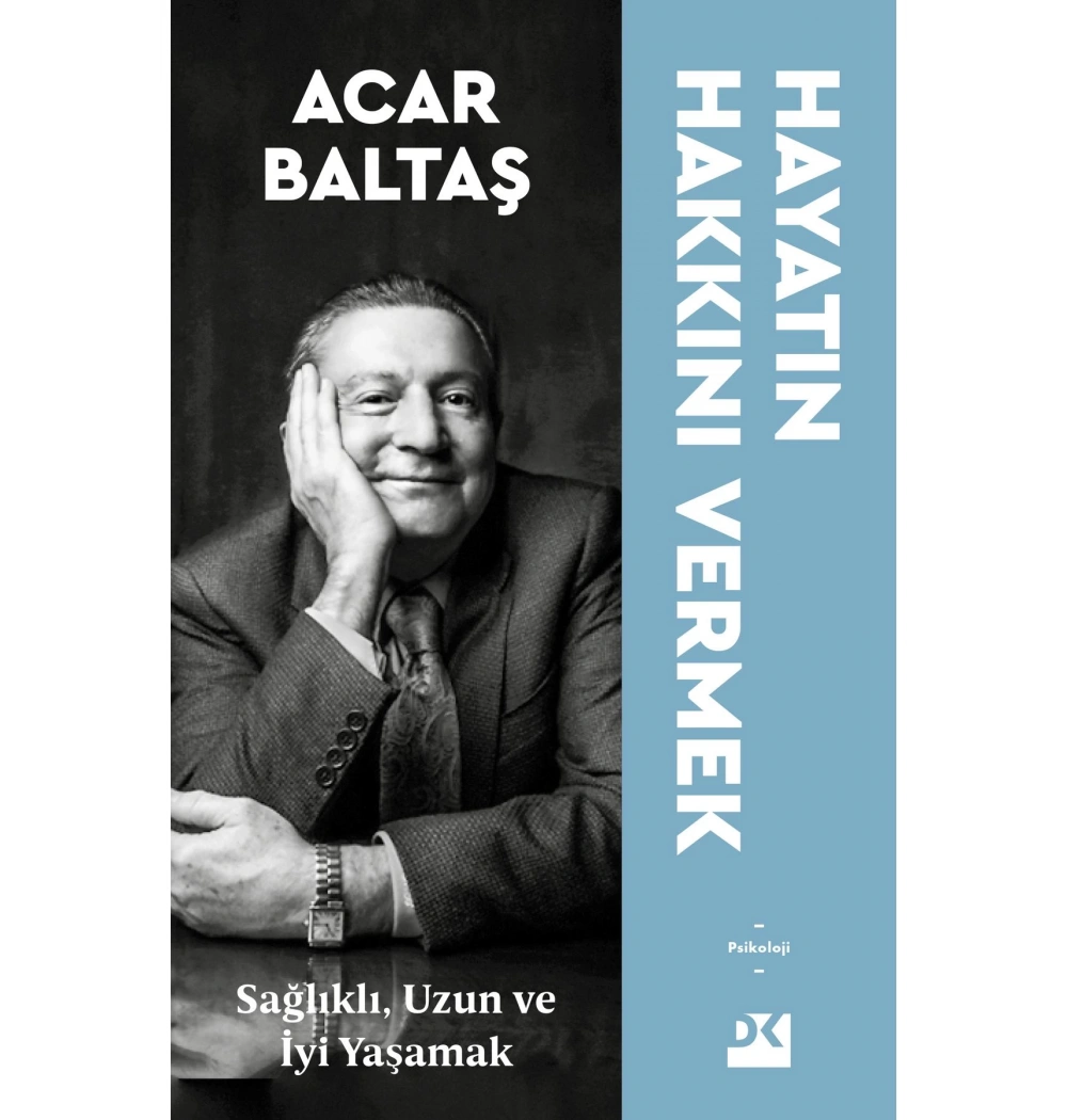 Hayatın Hakkını Vermek  Acar Baltaş  Doğan