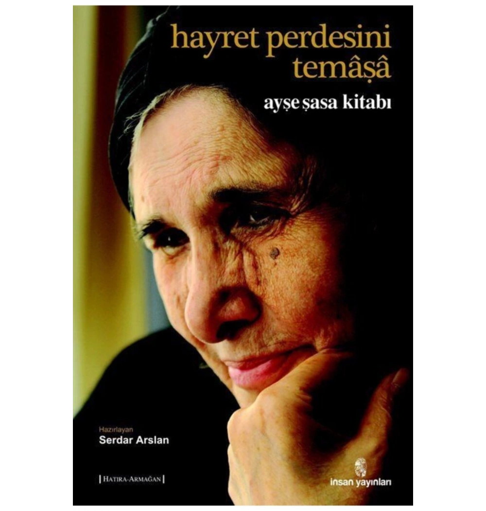 Hayret Perdesini Temaşa Ayşe Şasa Kitabı İnsan Yayın