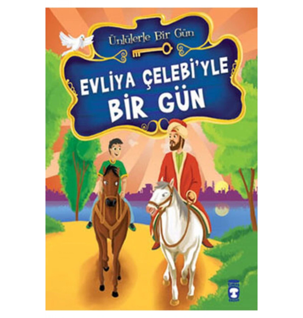 Evliya Çelebiyle Bir Gün Mustafa Orakçı Timaş Çocuk