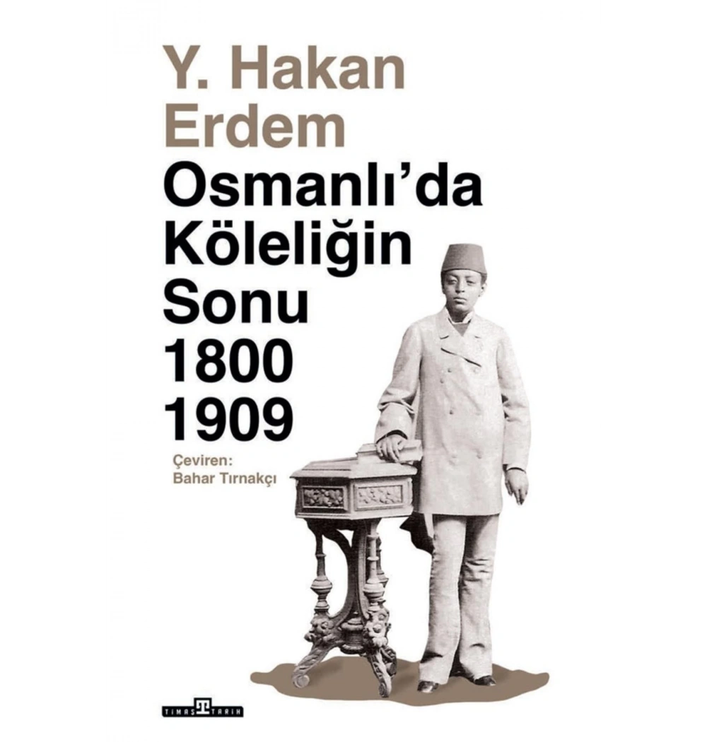 Osmanlıda Köleliğin Sonu Timaş