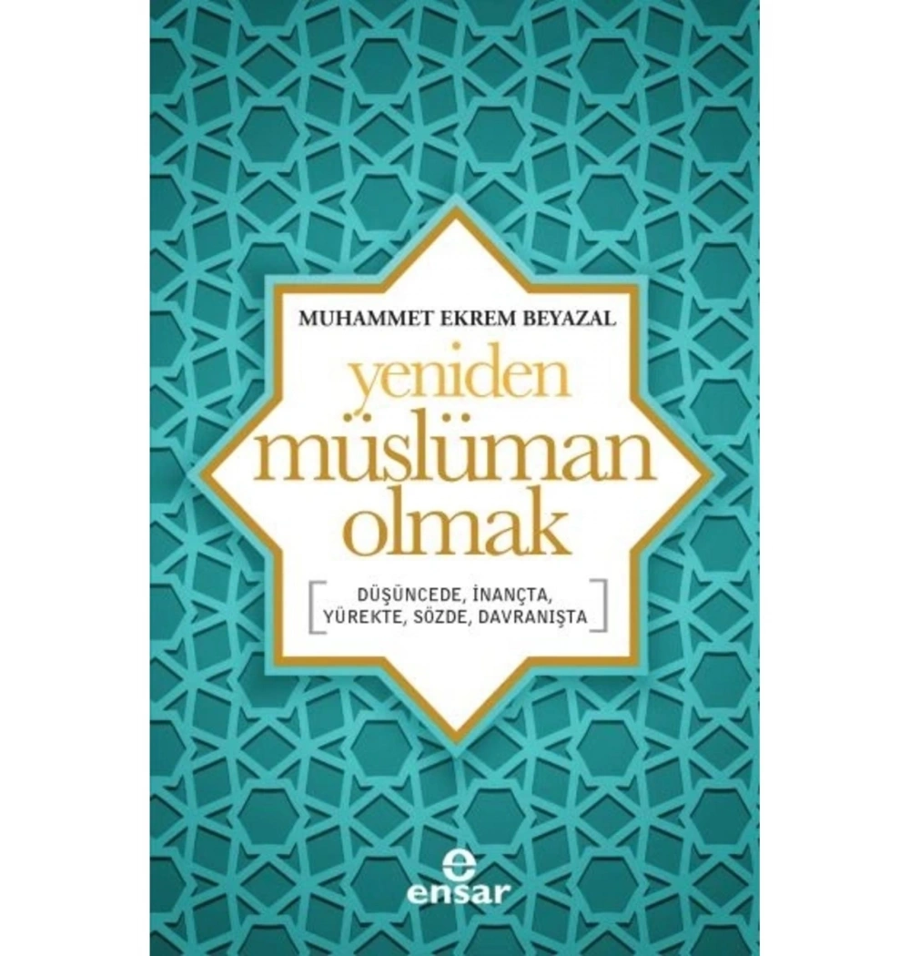 Yeniden Müslüman Olmak  Ensar