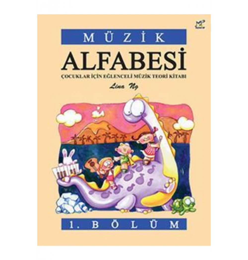 Müzik Alfabesi Çocuklar Için Eğlenceli Müzik Teori Kitabı-1.Bölüm