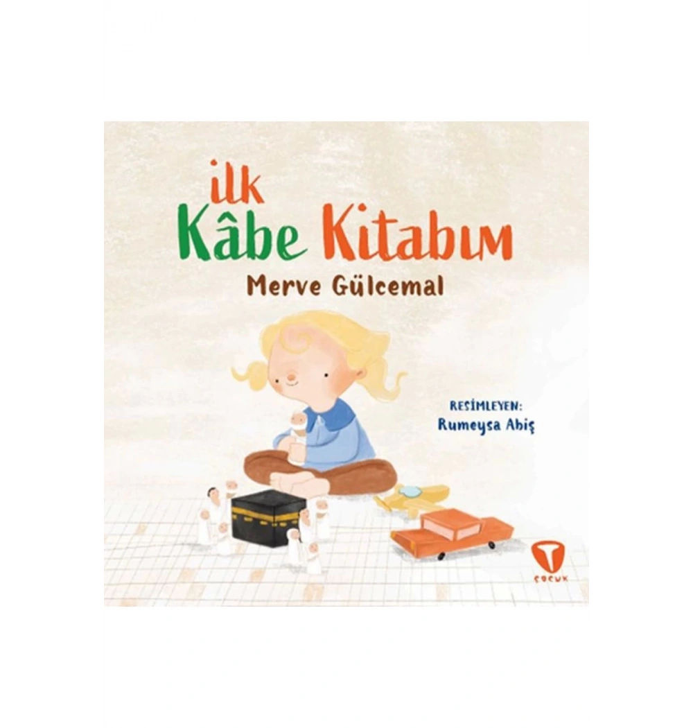 İlk Kabe Kitabım  Merve Gülcemal  Turkuvaz