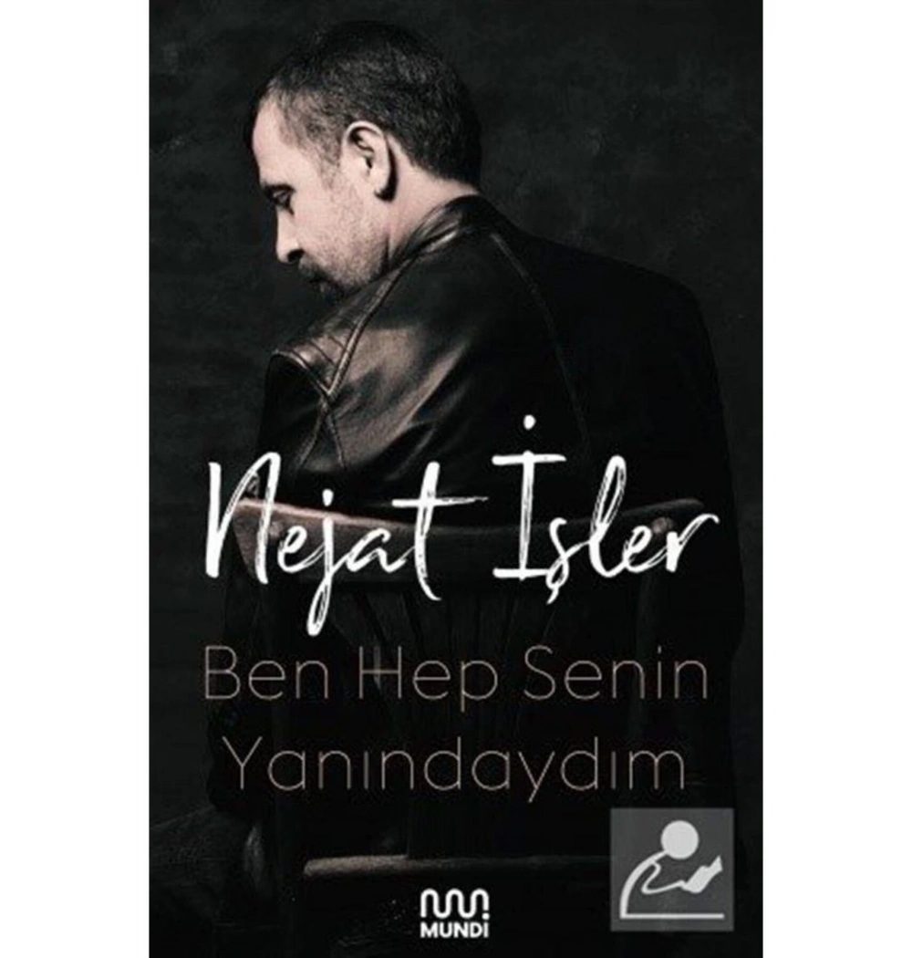 Ben Hep Senin Yanındaydım    Nejat İşler    Mundi Yayın