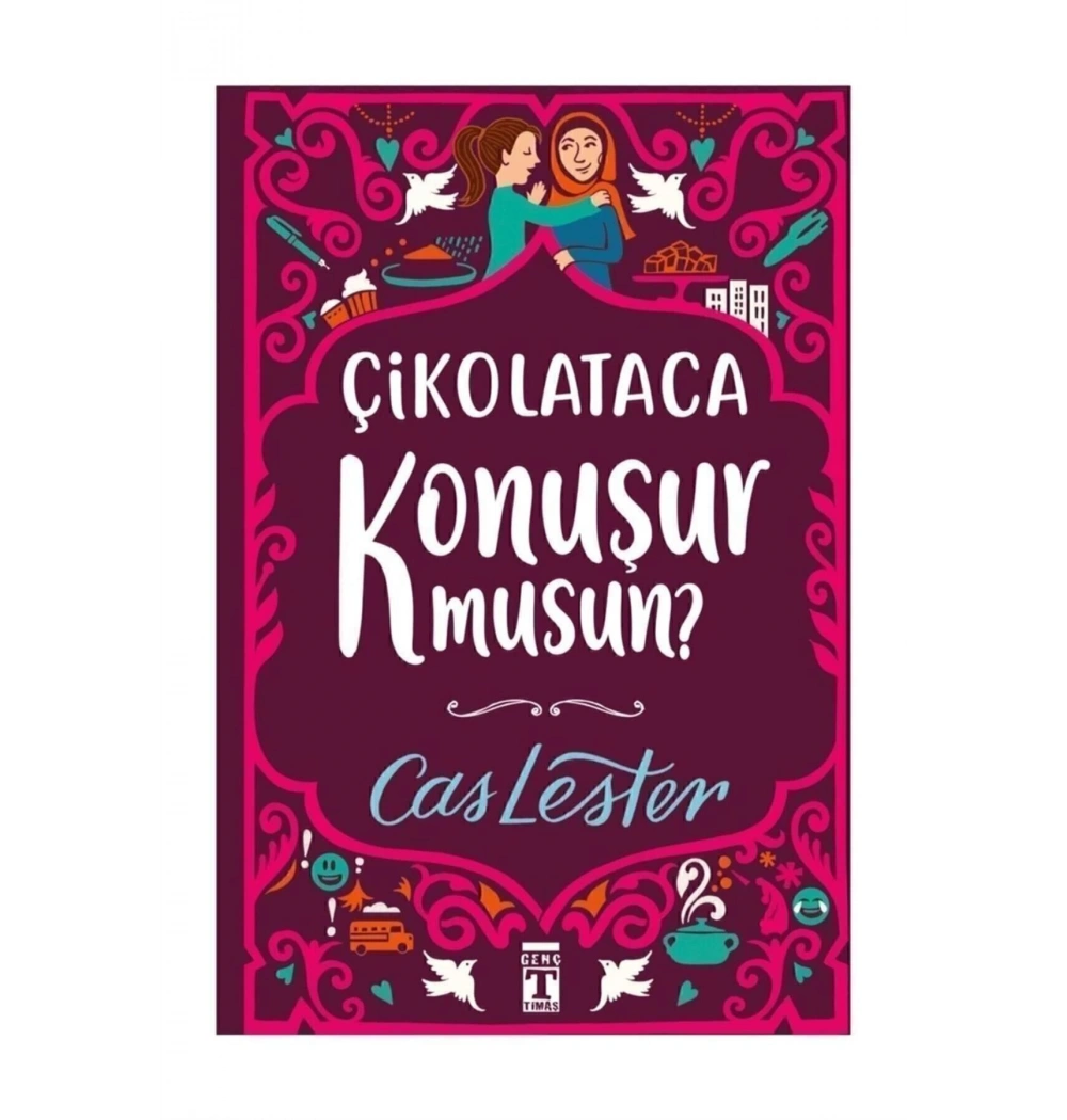 Çikolataca Konuşur Musun ? Cas Lester Genç Timaş