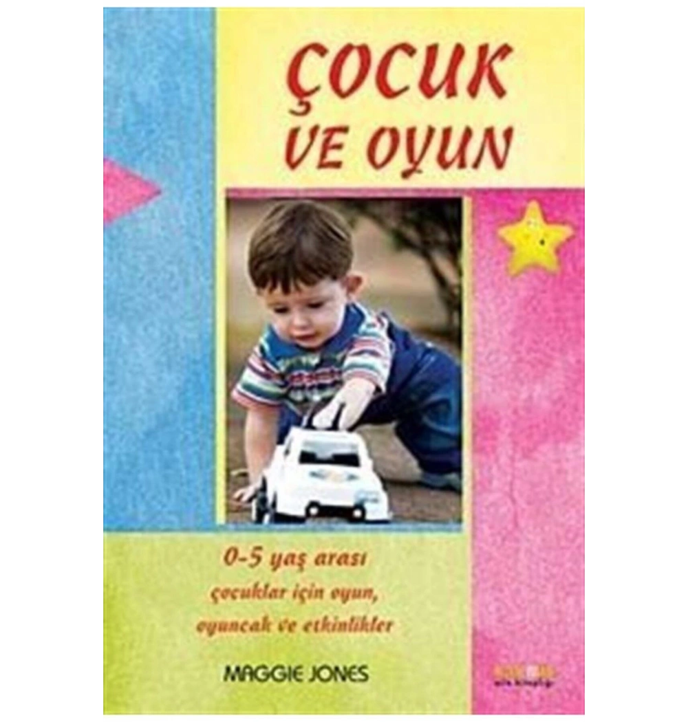 Çocuk Ve Oyun (0-5 Yaş) M.Jones Kaknüs