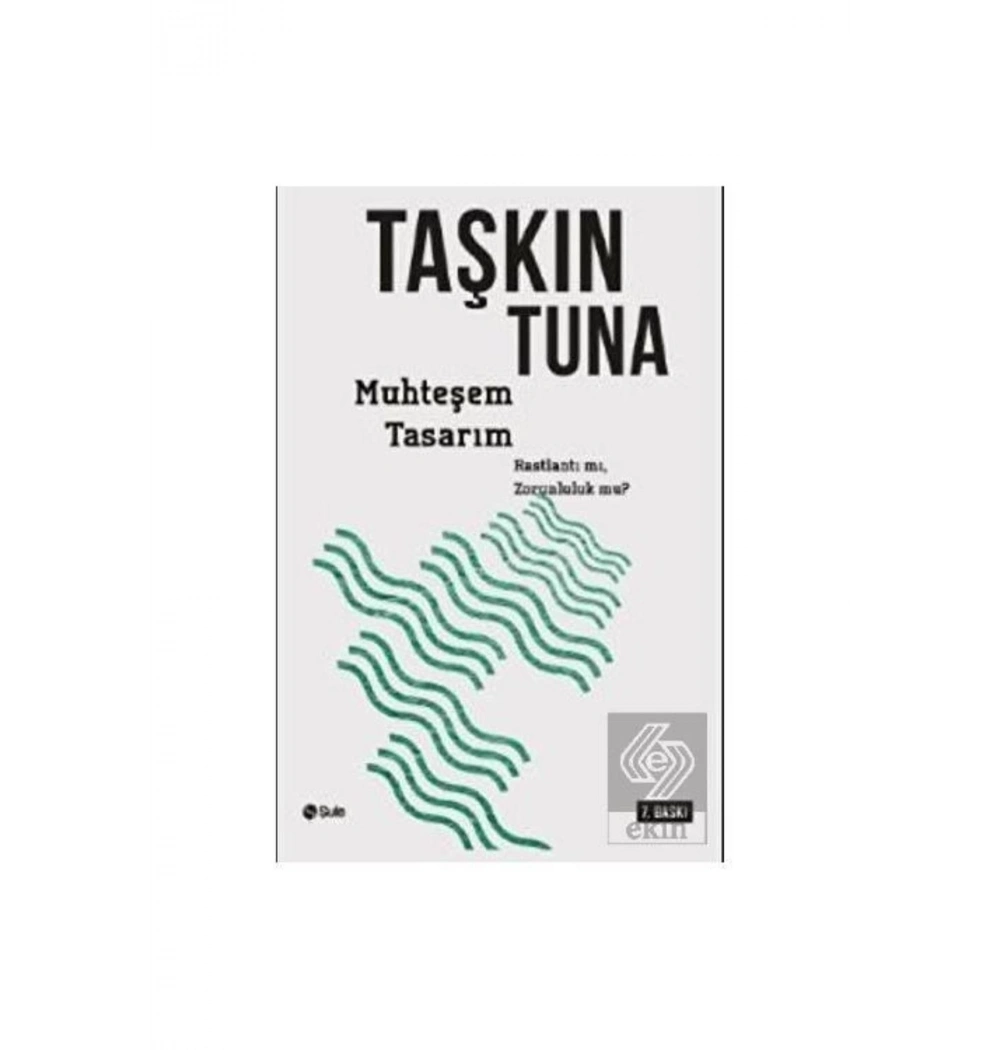 Muhteşem Tasarım T.Tuna Şule