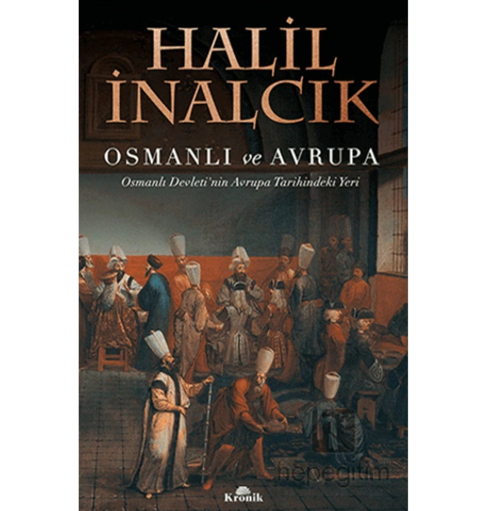 Osmanlı Ve Avrupa. Halil İnalcık   Kronik