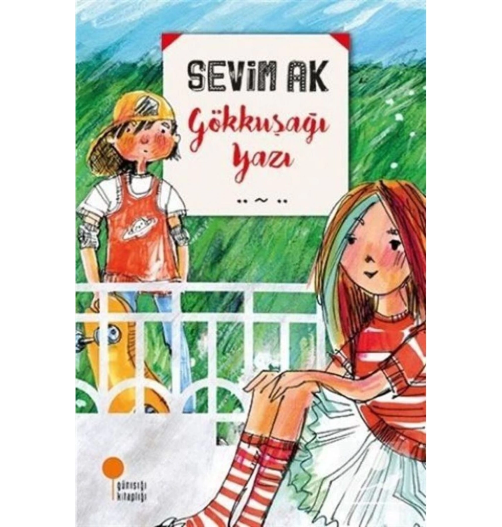 Gökkuşağı Yazı   Sevim Ak  Günışığı