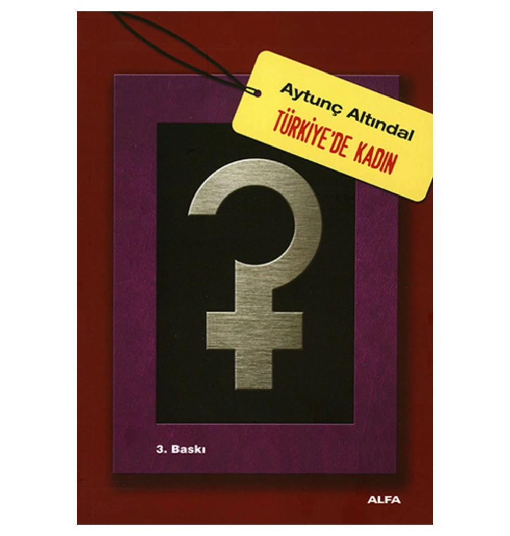 Türki̇Yede Kadin. Aytunç Altindal Alfa