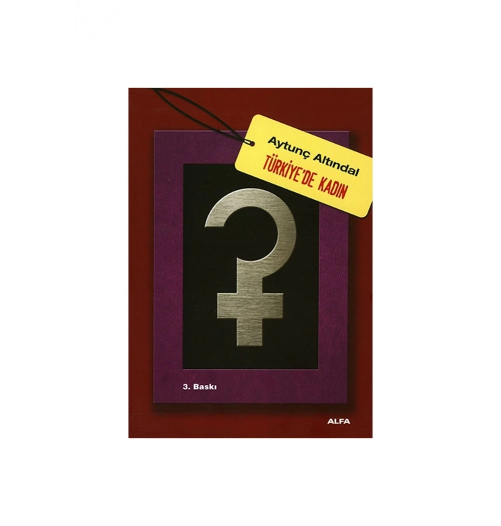 Türki̇Yede Kadin. Aytunç Altindal Alfa