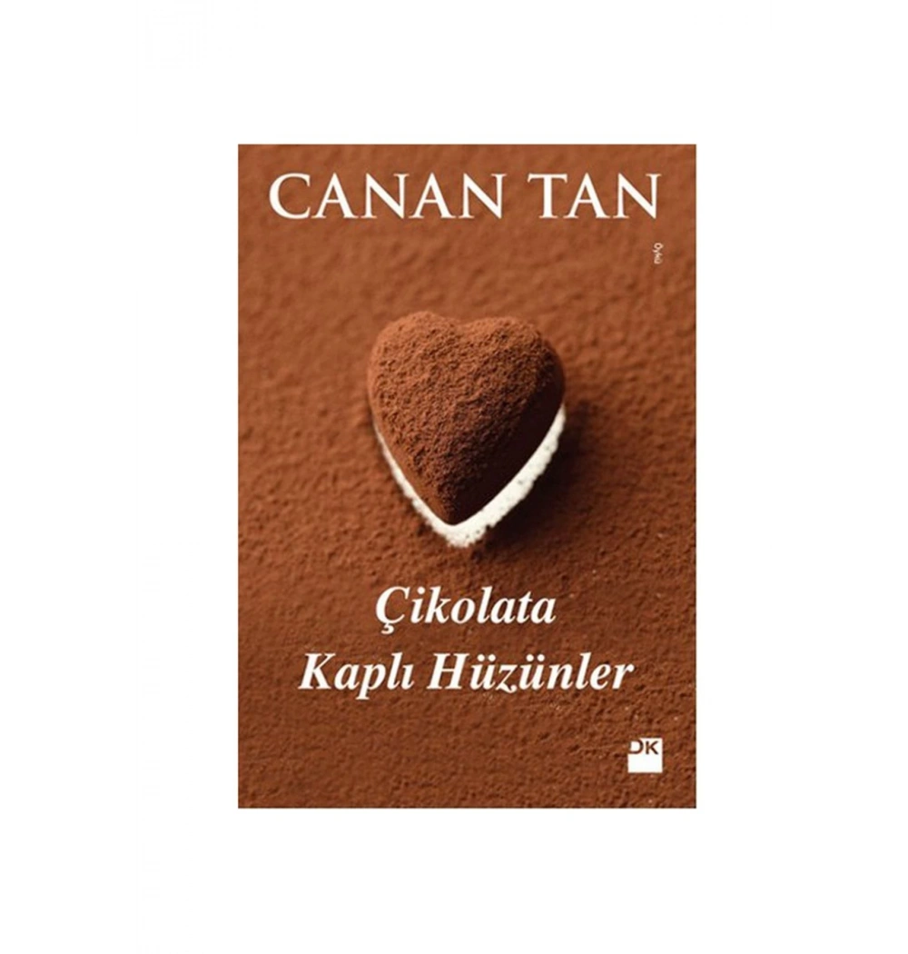 Çikolata Kaplı Hüzünler/Canan Tan Doğan Kitap