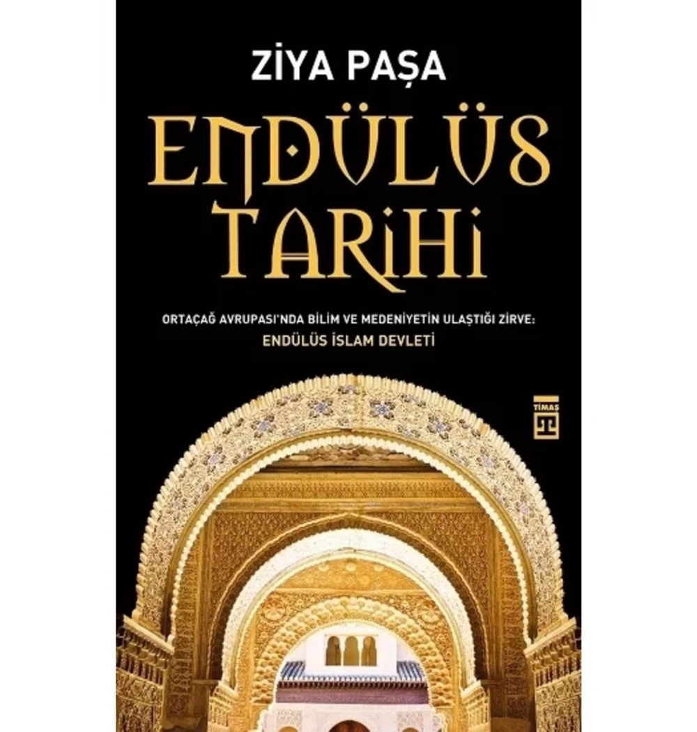 Endülüs Tarihi  Ziya Paşa Timaş
