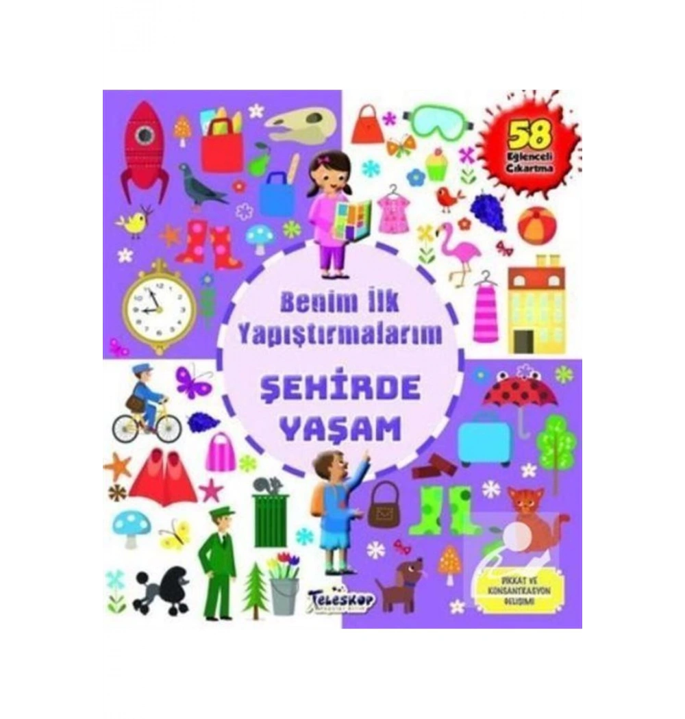 Benim İlk Yapıştırmalarım Şehirde Yaşam  Teleskop