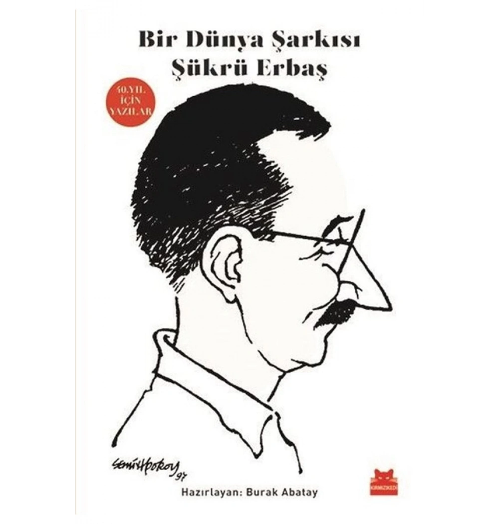 Bir Dünya Şarkısı  Şükrü Erbaş  Kırmızı Kedi