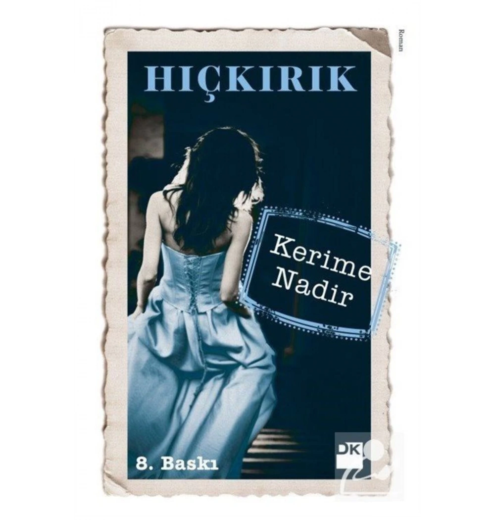 Hıçkırık  Kerime Nadir   Doğan