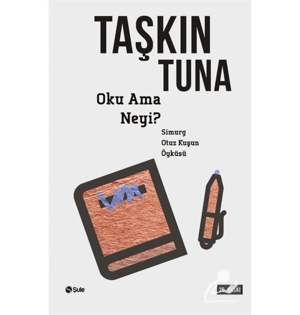Oku Ama Neyi ? / Taşkın Tuna   Şule Yayın
