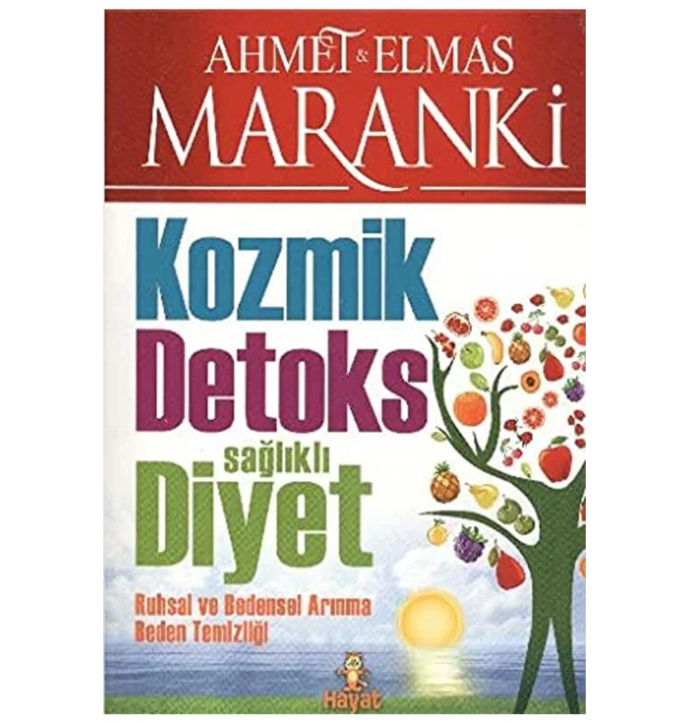 Kozmik Detoks Sağlıklı Diyet  Ahmet -Elmas Maranki   Hayat