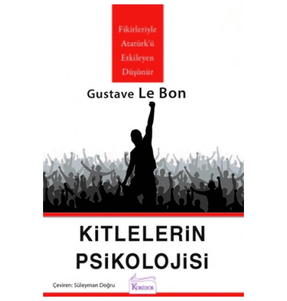 Kitlelerin Psikolojisi Gustave Lebon Koridor