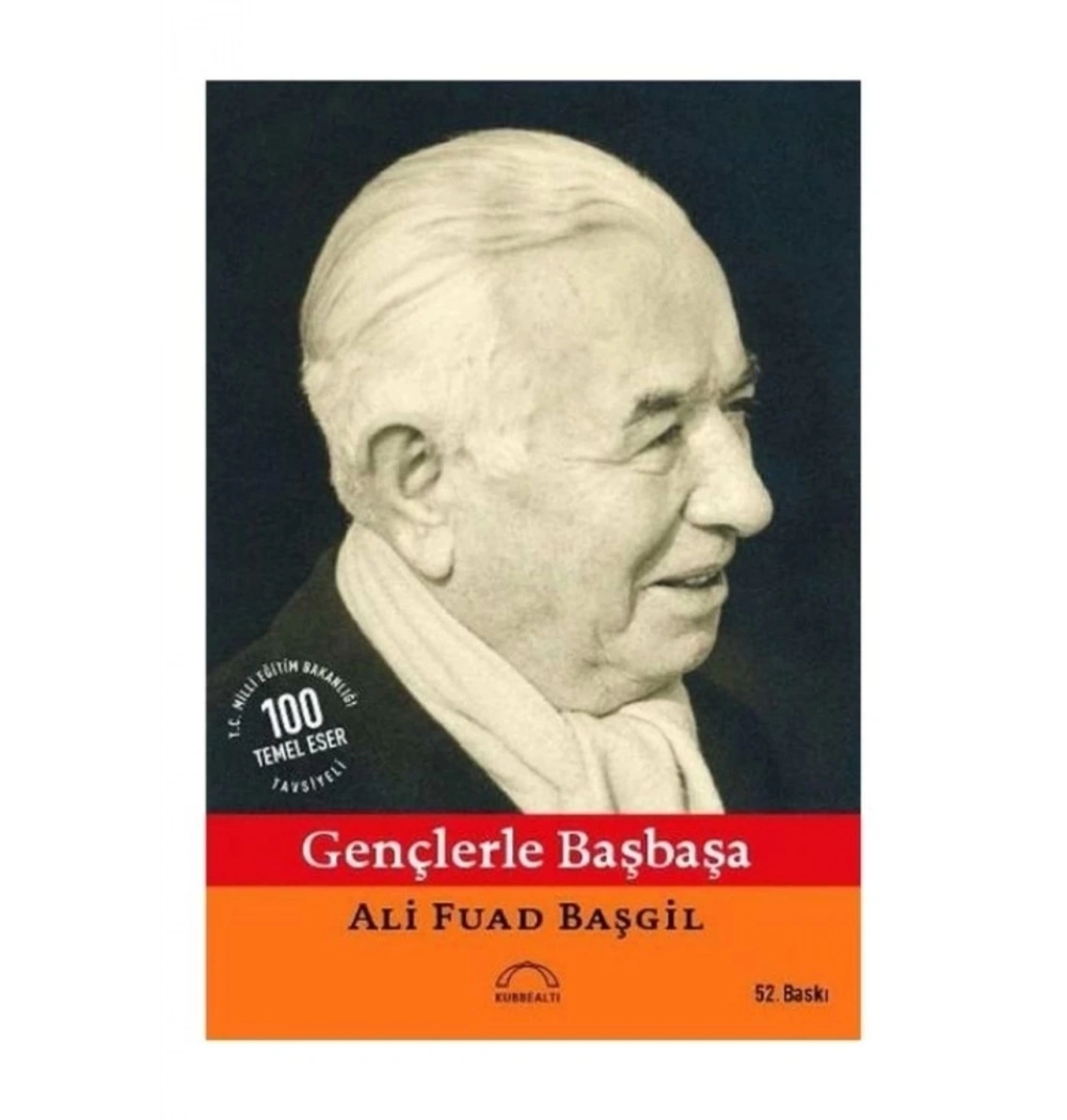 Gençlerle Başbaşa / A.F.Başgil Kubbealtı