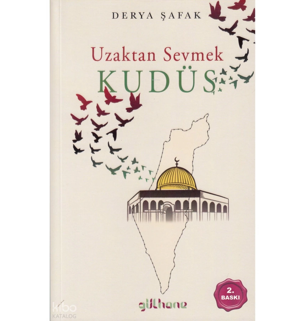Uzaktan Sevmek Kudüs Derya Şafak Gülhane Yayın