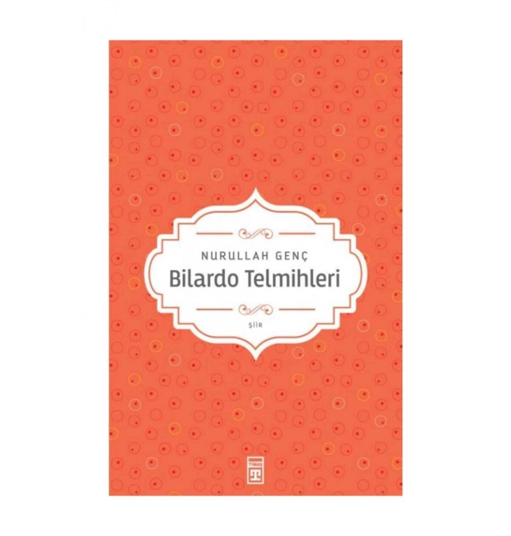 Bilardo Telmihleri Nurullah Genç Timaş