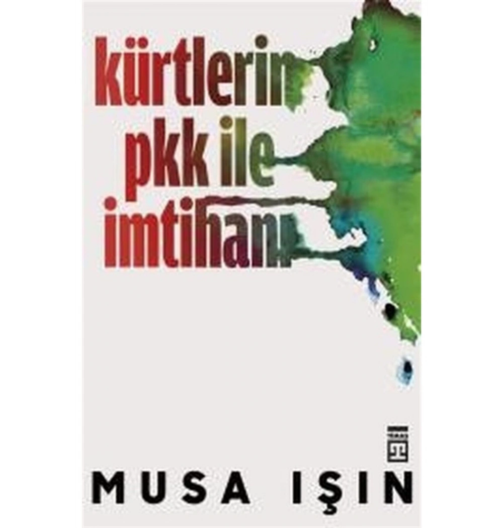 Kürtlerin Pkk İle İmtihanı. Musa Işın