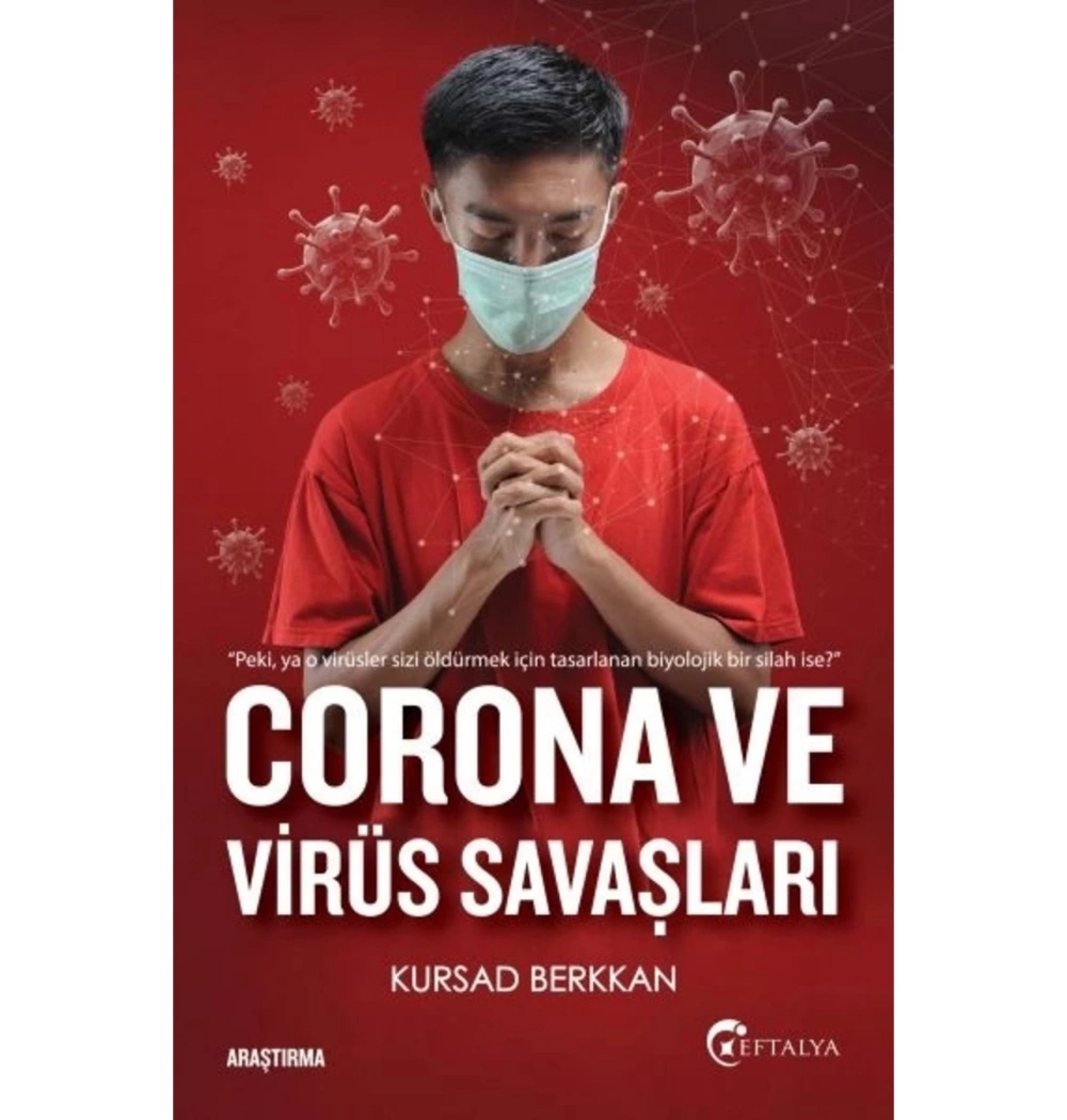 Corona Ve Virüs Savaşları Kursad Berkkan   Eftelya