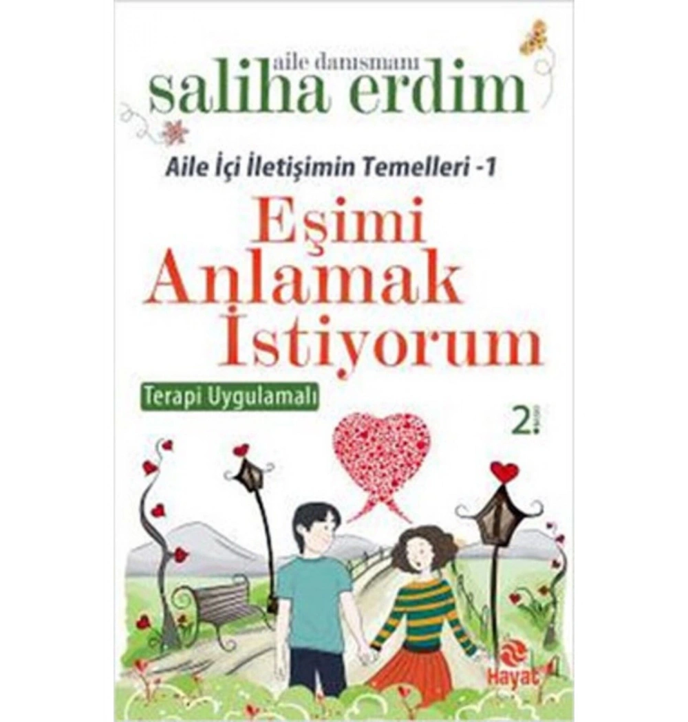 Eşimi Anlamak İstiyorum. Saliha Erdim Hayat Yayın
