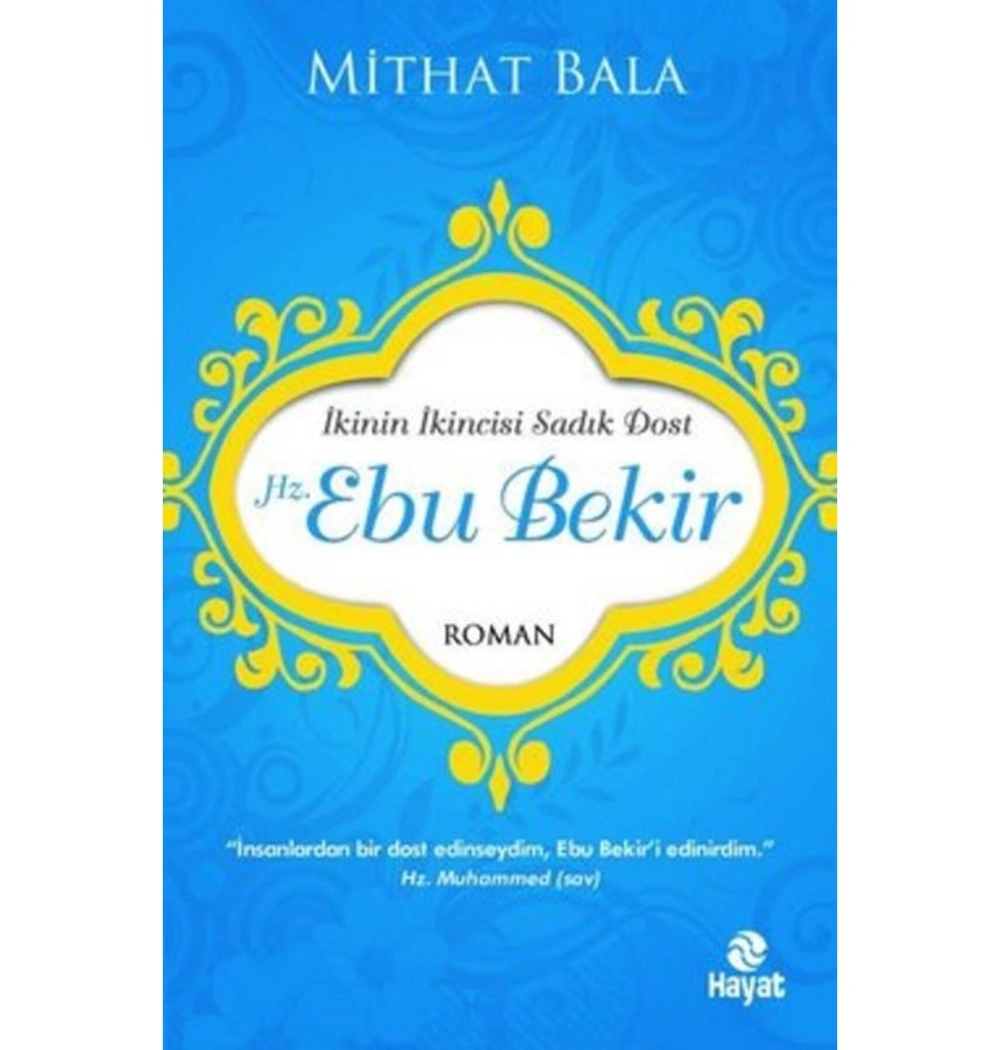 Hz.Ebu Bekir Mithat Bala Hayat