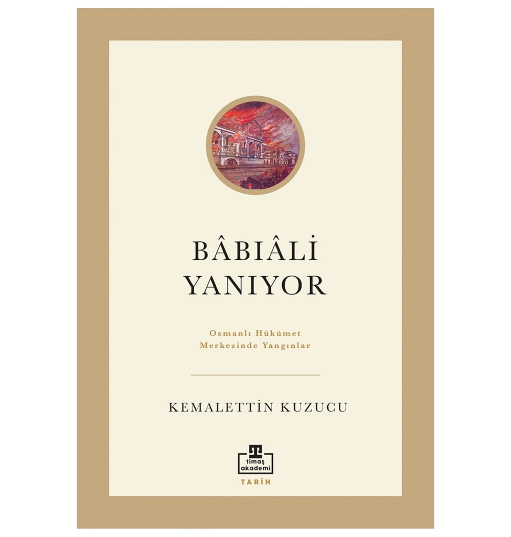Babıali Yanıyor Kemalettin Kuzucu Timaş