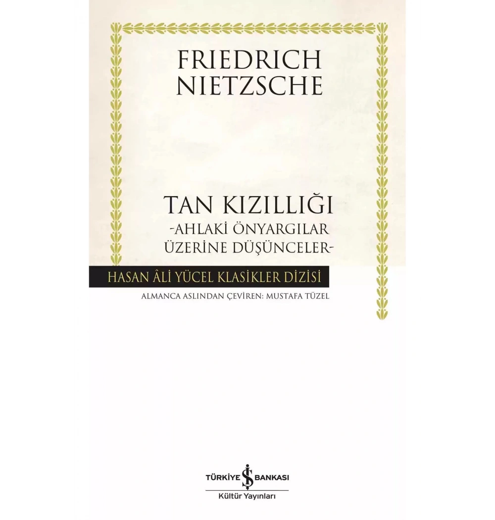 Tan Kızıllığı Frıedrıch Nıetzsche İş Bankası