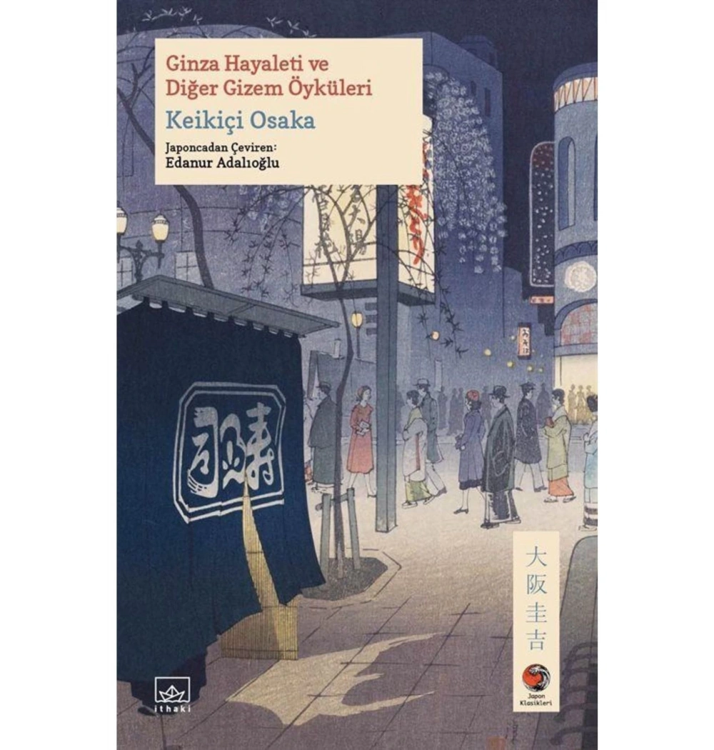 Ginza Hayaleti Ve Diğer Gizem Öyküleri İthaki