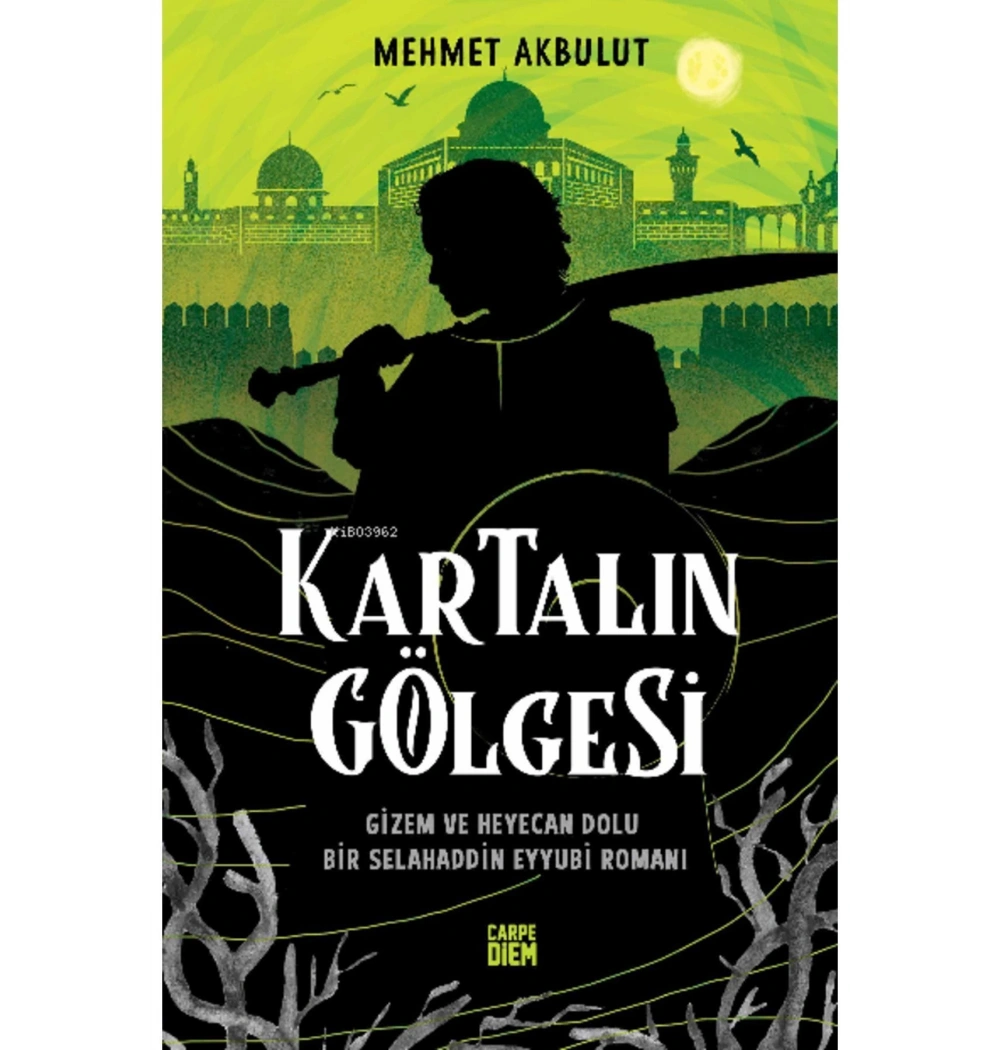 Kartalın Gölgesi Mehmet Akbulut Carpe Dıem