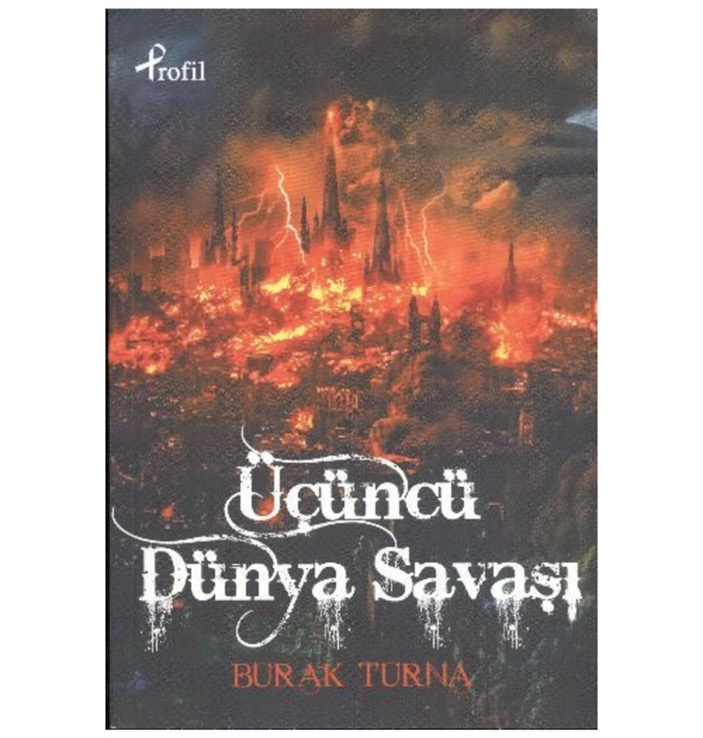 Üçüncü Dünya Savaşi. Burak Turna Profil