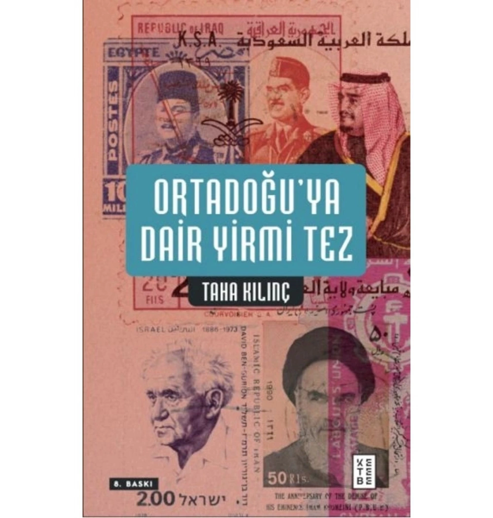 Ortadoğuya Dair Yirmi Tez Taha Kılınç  Ketebe