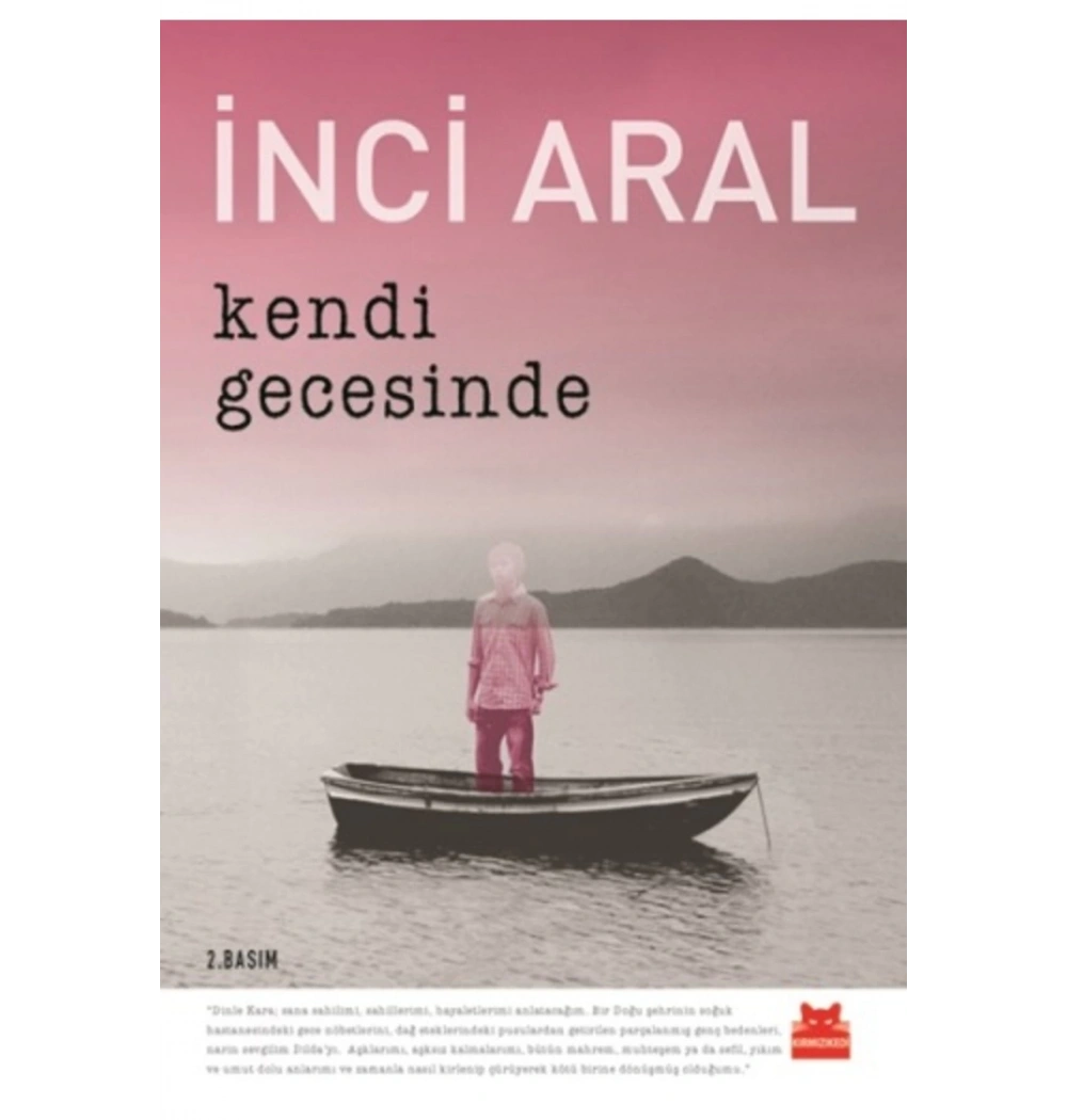 Kendi Gecesinde.  İnci Aral   Kırmızı Kedi
