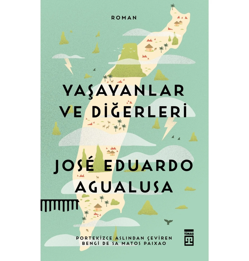Yaşayanlar Ve Diğerleri Jose Eduardo Agualusa Timaş