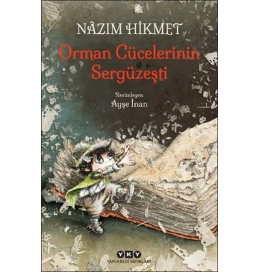 Orman Cücelerinin Sergüzeşti N. Hikmet Yapı Kredi
