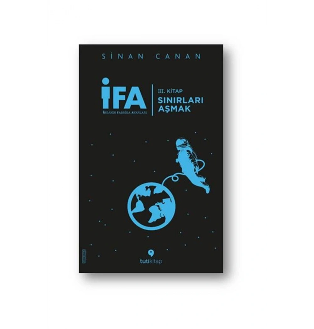 İfa İnsanın Fabrika Ayarları 3.Kitap Sınırları Aşmak  Tuti Kitap