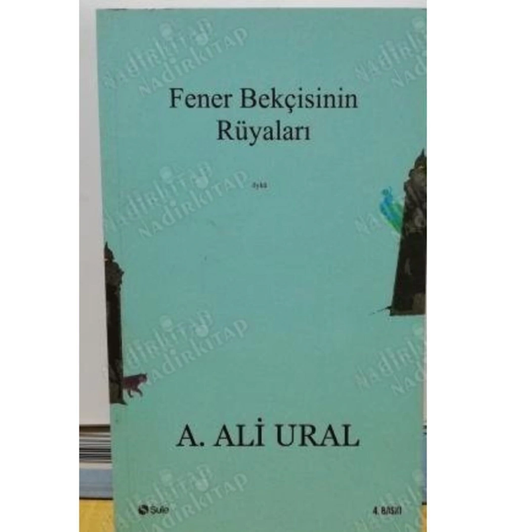 Fener Bekçisinin Rüyaları / A.Ali Ural Şule Yay.