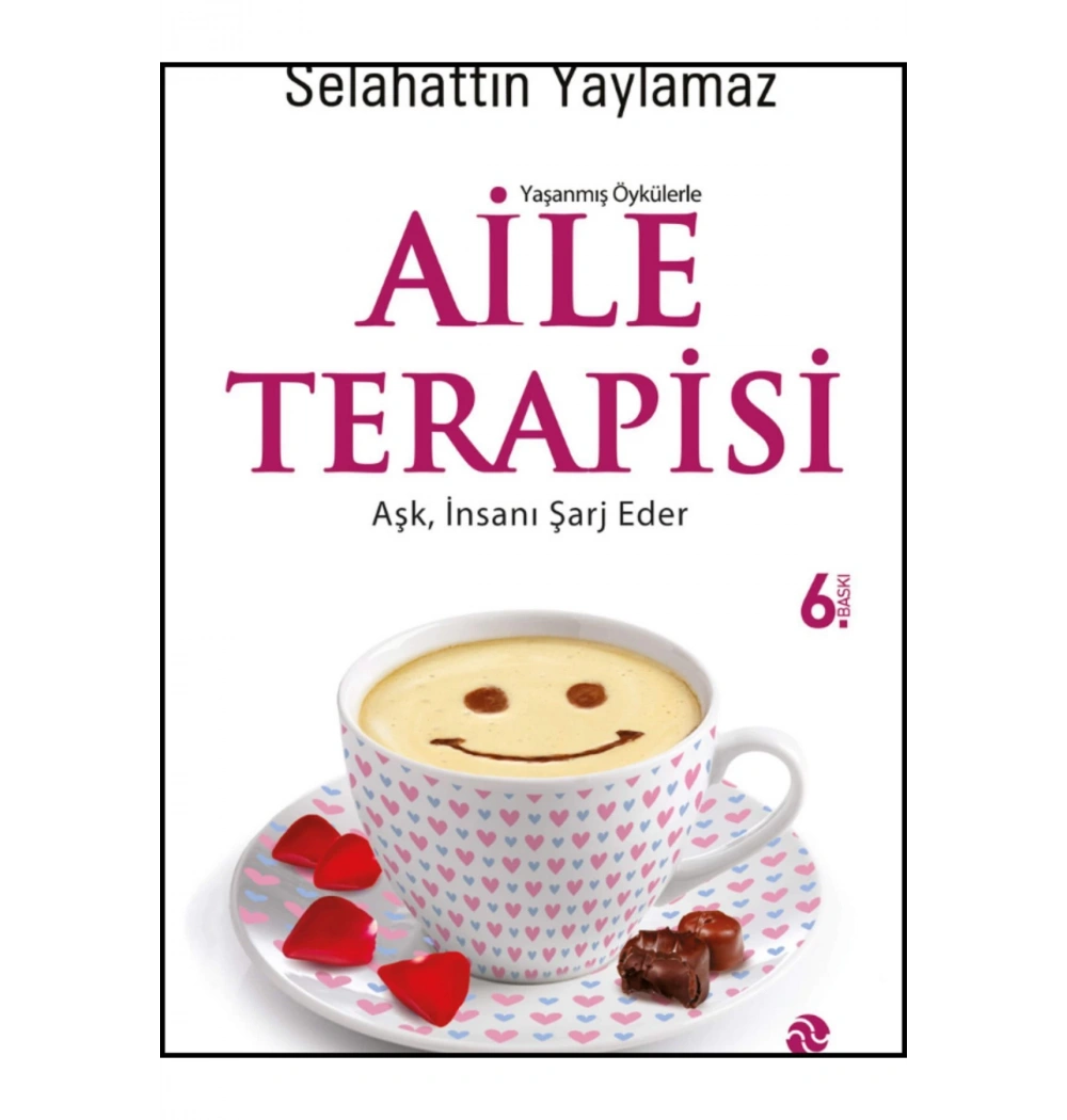 Yaşanmış Öykülerle Aile Terapisi Selahattin Yaylamaz   Hayat