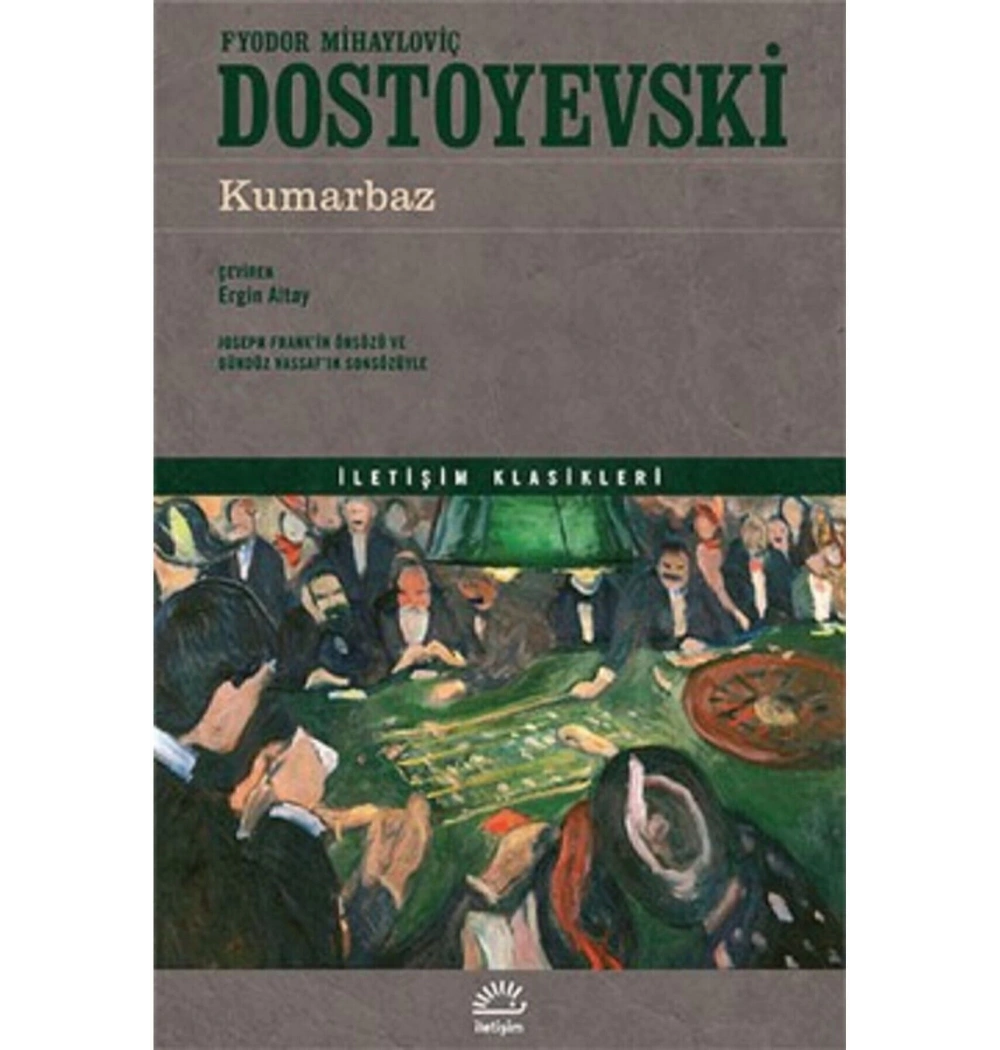 Kumarbaz  Dostoyevski  İletişim