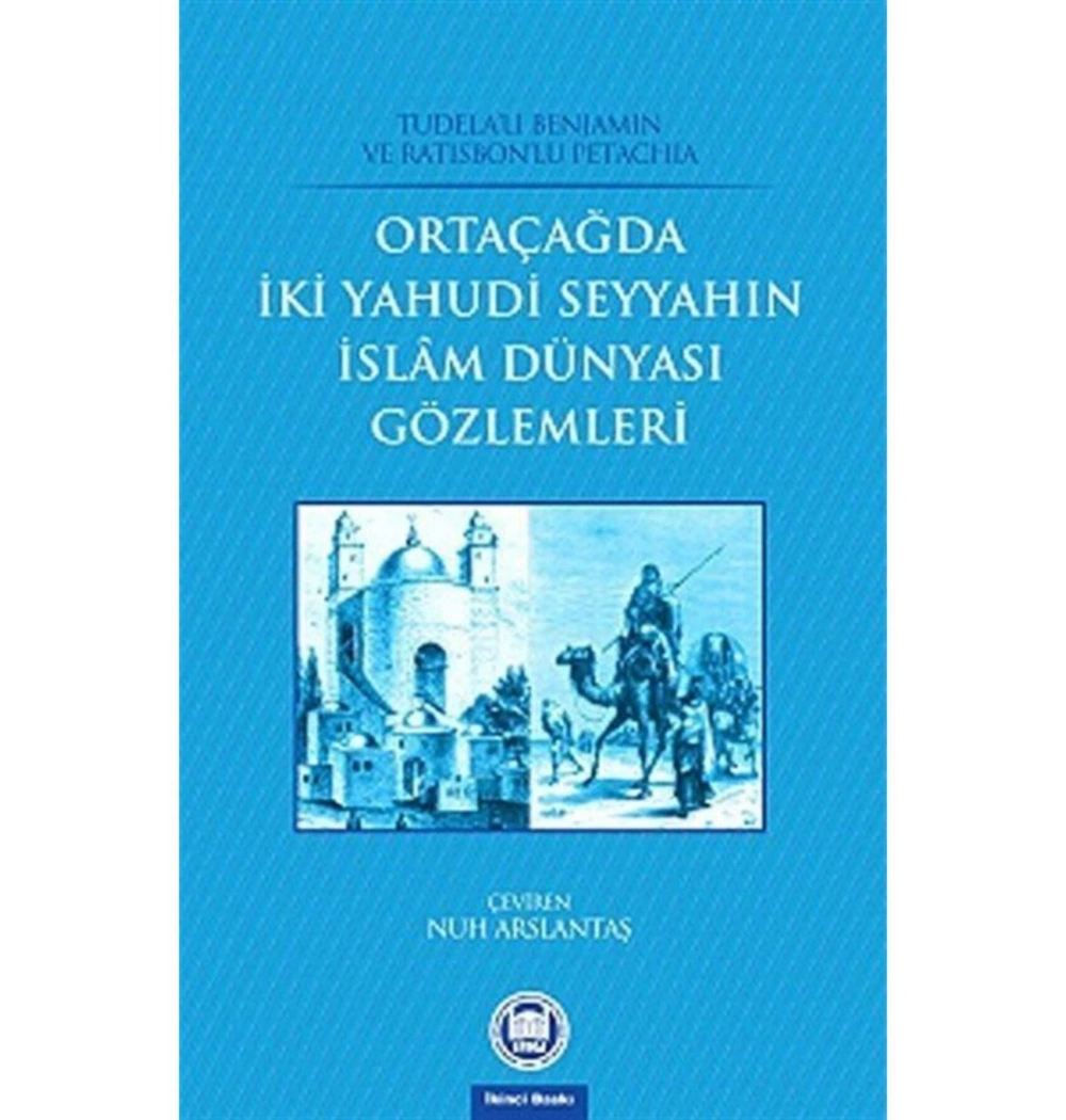 Ortaçağda İki Yahudi Seyyahın İslam Dünyası Gözlemleri İfav