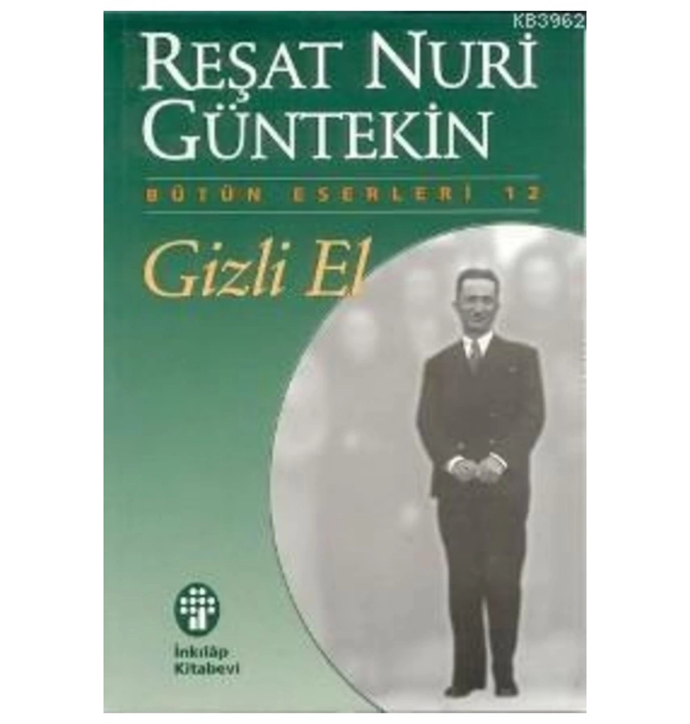 Gizli El Reşat N. Güntekin İnkılap